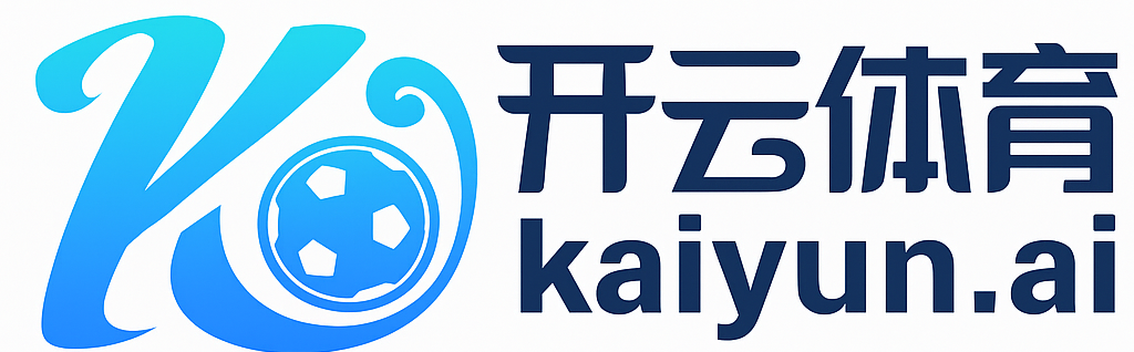 KAIYUN (官方网站) - 开云 中国大陆手机app下载